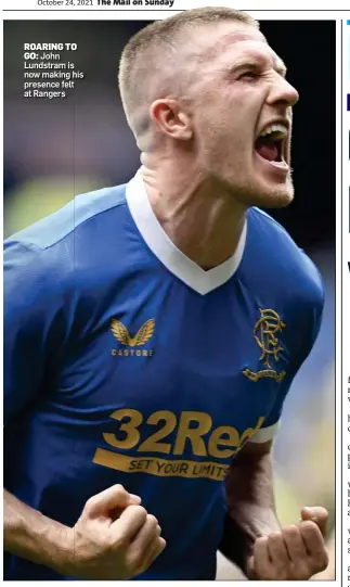  ?? ?? ROARING TO GO: John Lundstram is now making his presence felt at Rangers