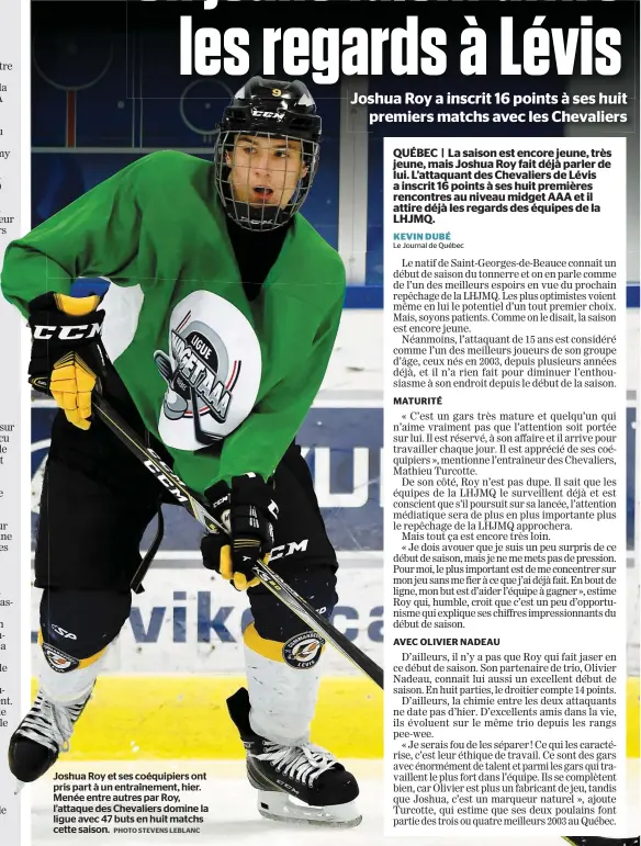  ?? PHOTO STEVENS LEBLANC ?? Joshua Roy et ses coéquipier­s ont pris part à un entraîneme­nt, hier. Menée entre autres par Roy, l’attaque des Chevaliers domine la ligue avec 47 buts en huit matchs cette saison.