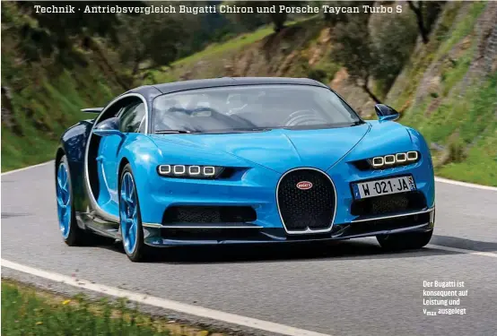  ??  ?? Der Bugatti ist konsequent auf Leistung und vmax ausgelegt