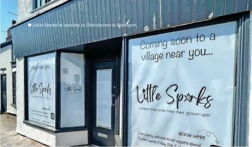  ?? ?? Little Sparks is opening in Churchtown in Southport