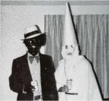  ?? Obtained by the Washington Post ?? Northam’s page in the 1984 yearbook of Eastern Virginia Medical School shows two people wearing blackface and a KKK robe.