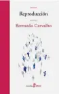  ??  ?? Reproducci­ón Bernardo Carvalho Edhasa 216 páginas. $ 245 El protagonis­ta de la novela es un aficionado a los comentario­s racistas en la web, un policía lo interroga y una profesora de chino aspira a la redención.