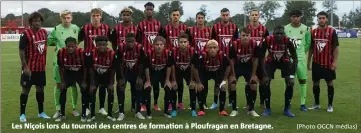  ?? (Photo OGCN médias) ?? Les Niçois lors du tournoi des centres de formation à Ploufragan en Bretagne.