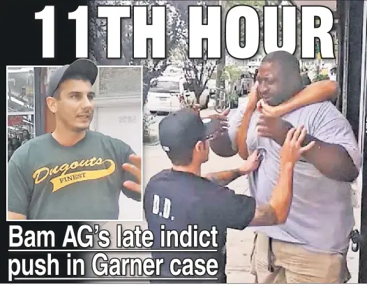  ??  ?? SURPRISE: The feds are scrambling to indict cop Daniel Pantaleo (inset), who put a chokehold on Eric Garner, before Donald Trump takes office,