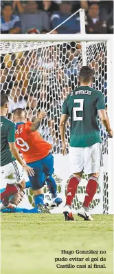  ??  ?? Hugo González no pudo evitar el gol de Castillo casi al final.