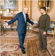  ?? (Aaron Chown/Pool via AP) ?? Britain’s King Charles III holds an audience with Ukrainian President Volodymyr Zelenskyy, right, Wednesday at Buckingham Palace, London. It is the first visit to the UK by the Ukraine President since the war began nearly a year ago.