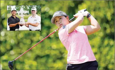  ?? ?? Nasa Hataoka tees off from the second tee during the final round of LPGA’s DIO Implant LA Open golf tournament at Wilshire Country Club on April 24, in Los Angeles. Inset: Xander Schauffele (left), and Patrick Cantlay (right), hold up the trophy after winning the PGA Zurich Classic golf tournament at TPC Louisiana in Avondale, La., on April 24. (AP)