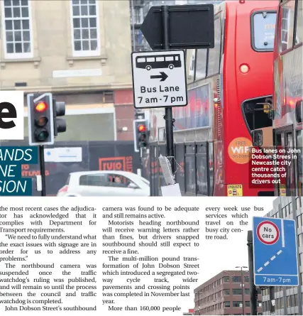  ??  ?? Bus lanes on John Dobson Strees in Newcastle city centre catch thousands of drivers out