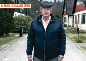  ??  ?? A MAN CALLED OVE