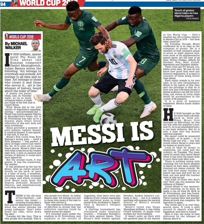 ?? FOCUS IMAGES ?? Touch of genius: Messi takes on two Nigeria players