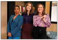  ?? (Showtime/Nicole Wilder) ?? Jenifer Lewis (from left) plays Patricia, Vanessa Bayer plays Joanna and Molly Shannon is Jackie in “I Love That for You.” It might be a nice break from today’s news.
