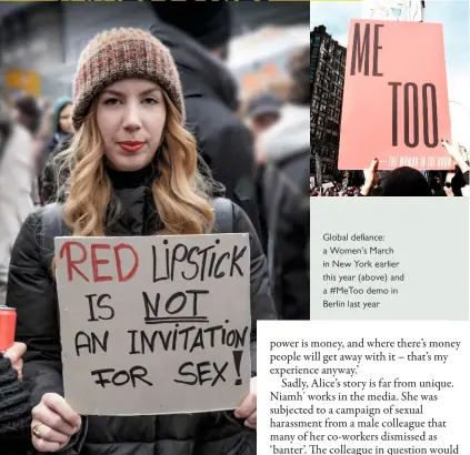  ??  ?? Global defiance: a Women’s March in New York earlier this year (above) and a #Metoo demo in Berlin last year