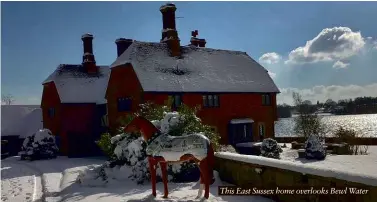  ?? ?? This East Sussex home overlooks Bewl Water