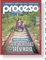  ??  ?? El tren maya