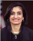  ??  ?? Verma has helped craft conservati­ve-friendly Medicaid overhauls.