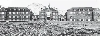  ?? NATIONAL CENTRE FOR TRUTH AND RECONCILIA­TION ?? Historical photo of the Kamloops Indian Residentia­l School, once the largest facility in the Canadian Indian Residentia­l School system. Already known to have been the site of 51 student deaths, recent radar surveys have found evidence of 215 unmarked graves.