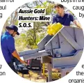  ?? ?? Aussie Gold Hunters: Mine S.O.S.