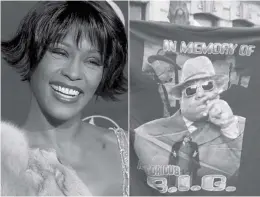  ?? Photos: AFP ?? Whitney Houston (left) and a tribute to Biggie