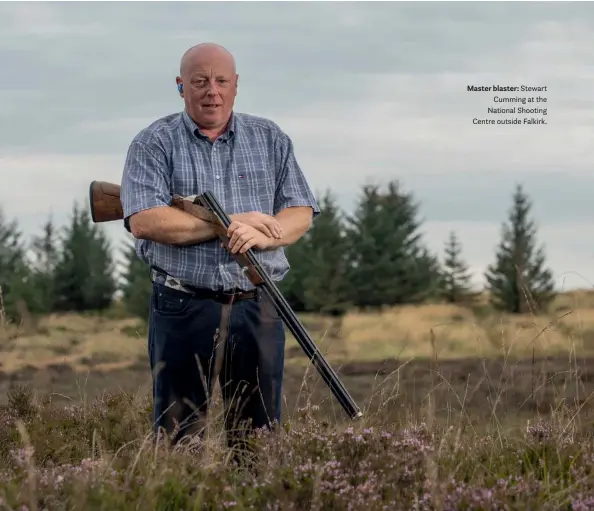  ??  ?? Master blaster: Stewart Cumming at the National Shooting Centre outside Falkirk.