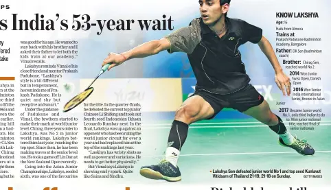  ?? GETTY IMAGES ?? Lakshya Sen defeated junior world No 1 and top seed Kunlavut Vitidsarn of Thailand 2119, 2118 on Sunday.