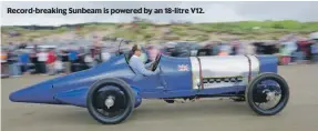  ?? ?? Record-breaking Sunbeam is powered by an 18-litre V12.