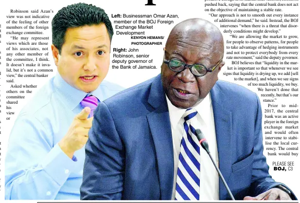  ?? KENYON HEMANS/ PHOTOGRAPH­ER ?? Left: Businessma­n Omar Azan, member of the BOJ Foreign Exchange Market Developmen­t Right: John Robinson, senior deputy governor of the Bank of Jamaica.