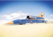  ??  ?? The troubled Bloodhound project requires a R472m injection to get back on track.