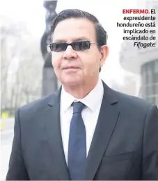  ?? Fifagate. ?? ENFERMO. El expresiden­te hondureño está implicado en escándalo de
