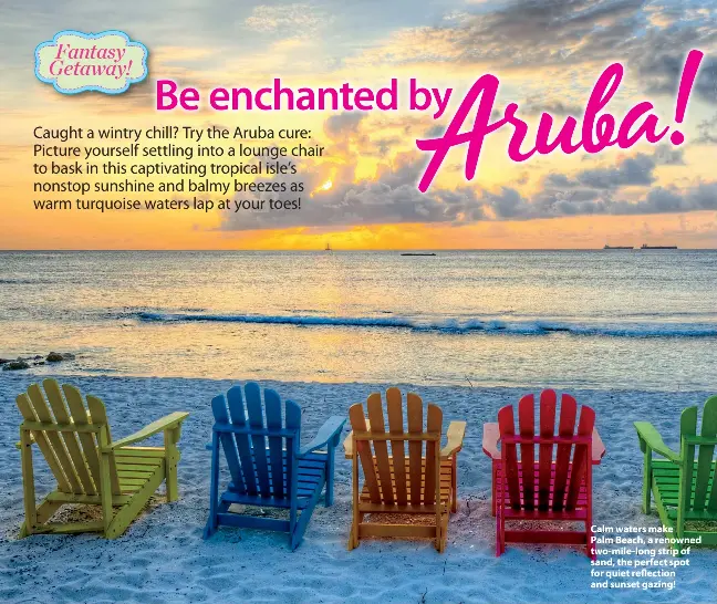 Pressreader Woman S World 2018 01 08 Be Enchanted By Aruba