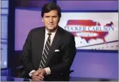  ?? RICHARD DREW — THE ASSOCIATED PRESS FILE ?? Host Tucker Carlson in a Fox News Channel studio in New York on March 2, 2017.