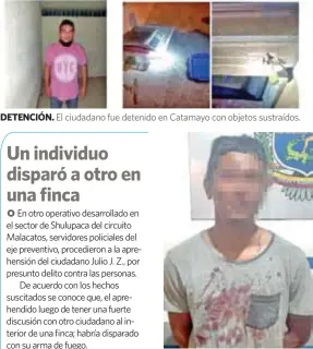  ??  ?? DETENCIÓN. El ciudadano fue detenido en Catamayo con objetos sustraídos.