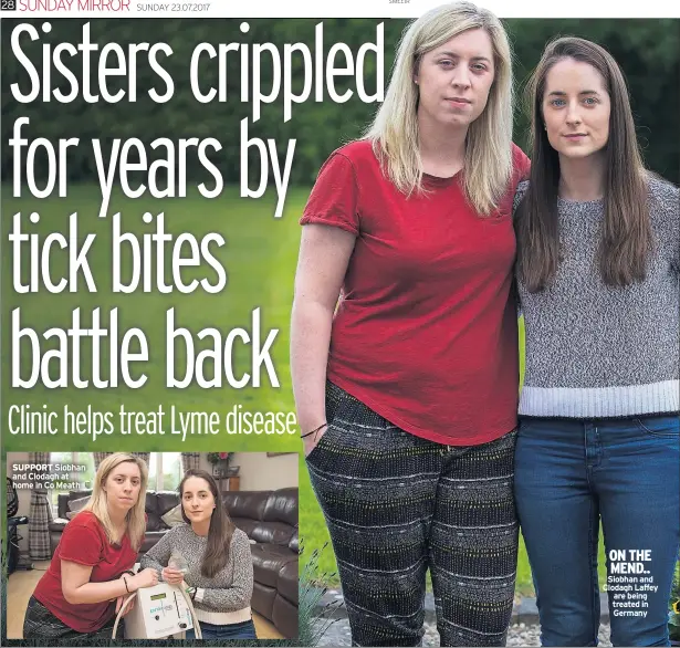  ??  ?? SUPPORT ON THE MEND.. Siobhan and Clodagh Laffey are being treated in Germany