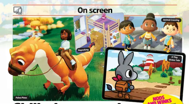  ?? ?? Paleo Pines
Unpacking
Animal Crossing
A Tiny Sticker Tale
NODS ANDWINKS games Crossing
Animal references to the feature Nintendo game popular Legend series The of Zelda.