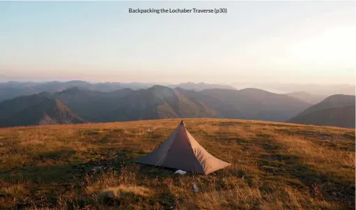  ?? ?? Backpackin­g the Lochaber Traverse (p30)