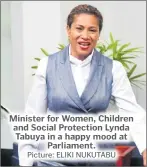  ?? Picture: ELIKI NUKUTABU ?? Minister for Women, Children and Social Protection Lynda Tabuya in a happy mood at Parliament.