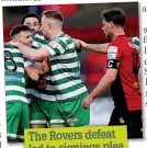  ?? ?? The Rovers defeat
led to signings plea