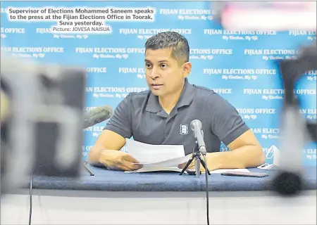  ?? Picture: JOVESA NAISUA ?? Supervisor of Elections Mohammed Saneem speaks to the press at the Fijian Elections Office in Toorak, Suva yesterday.