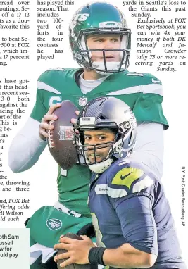  ??  ?? A $10 bet on both Sam Darnold and Russell Wilson to throw for 250+ yards would pay $32.50.