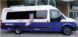  ??  ?? The Bus on Demand service will be free for three months at Al Barsha and Al Warqaa. The smart responsive system will function as a link between commuters and nearest public transport station.