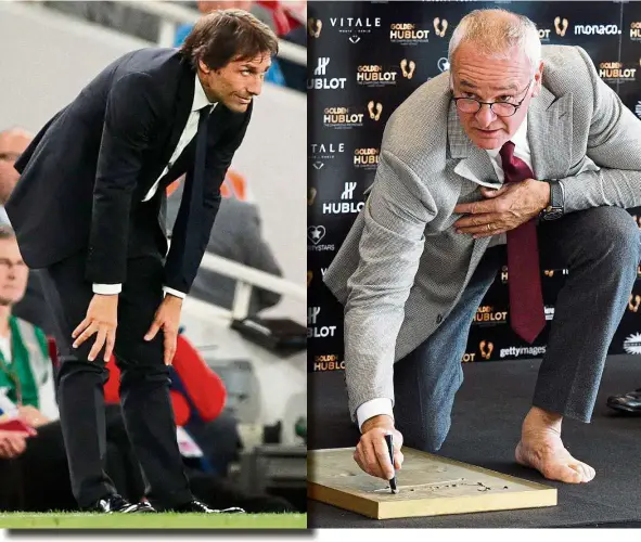  ?? — Reuters / AFP ?? Let’s lock horns: Chelsea manager Antonio Conte (left) awaits the Foxes at Stamford Bridge while his Leicester counterpar­t Claudio Ranieri signs a permanent mould of his footprints on ‘ The Champions Promenade’ on the seafront in Monaco on Tuesday.