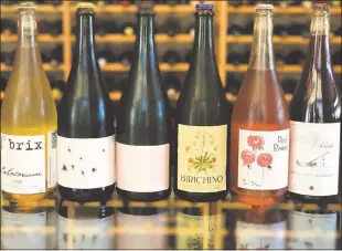  ?? MARY ORLIN/STAFF ?? Curious about pet-nat? Here are six California wines to try, including J. Brix Cobolorum, Broc Cellars Chenin Blanc, Field Recordings Pét-Nat of Chardonnay, Birichino Malvasia Bianca, Cima Collina “Red Roses” Sparkling Rosé Pétillant Natural and...