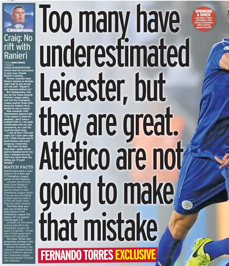  ??  ?? SPRINGING A SHOCK Leicester’s Marc Albrighton with Danny Drinkwater after scoring against Sevilla