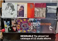  ?? ?? DESIRABLE The almost full catalogue of U2 studio albums