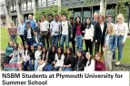  ??  ?? NSBM Students at Plymouth University for Summer School