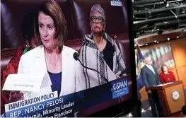  ?? AFP ?? LONGEST SPEECH: A TV shows US Minority Leader Rep. Nancy Pelosi ( D- CA) giving a lengthy immigratio­n speech on the House floor during the opening press conference for the 2018 House Democratic Issues Conference on Capitol Hill in Washington, DC on...