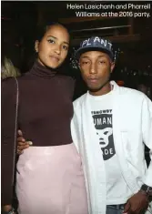  ?? ?? Helen Lasichanh and Pharrell Williams at the 2016 party.
