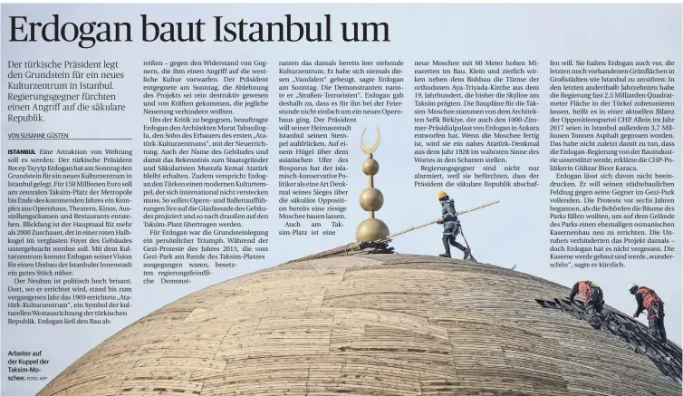  ?? FOTO: AFP ?? Arbeiter auf der Kuppel der Taksim-Moschee.