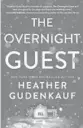  ?? ?? By Heather Gudenkauf. Park Row, 352 pages, $16.99 ‘The Overnight Guest’