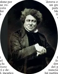  ??  ?? Qui sopra, Alexandre Dumas A destra, l’ingresso di Garibaldi a Napoli Sotto, Claude Schopp