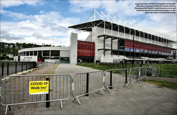  ??  ?? A general view of Páirc Uí Chaoimh last Sunday afternoon, the day the Munster Senior Hurling Championsh­ip Round 1 match between Cork and Limerick should have been taking place at the Cork city venue. Photo by Sportsfile